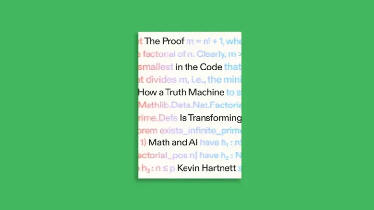 The Proof in the Code traces efforts to digitally verify mathematical truths