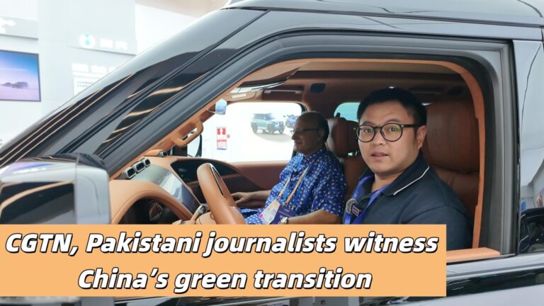 CGTN, Pakistani journalists witness China's green transition